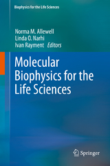 Molecular Biophysics for the Life Sciences - 