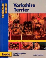 Praxisratgeber Yorkshire Terrier - Rudolf Schliesser