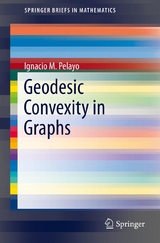 Geodesic Convexity in Graphs - Ignacio M. Pelayo