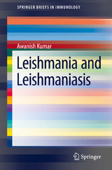 Leishmania and Leishmaniasis -  Awanish Kumar