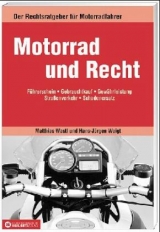 Motorrad und Recht - Matthias Wastl, Hans J Weigt