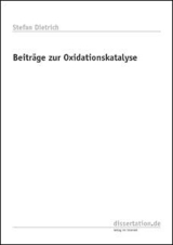 Beiträge zur Oxidationskatalyse - Stefan Dietrich