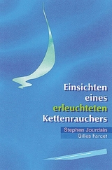 Einsichten eines erleuchteten Kettenrauchers - Gilles Farcet, Stephen Jourdain