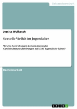 Sexuelle Vielfalt im Jugendalter - Jessica Wulkesch