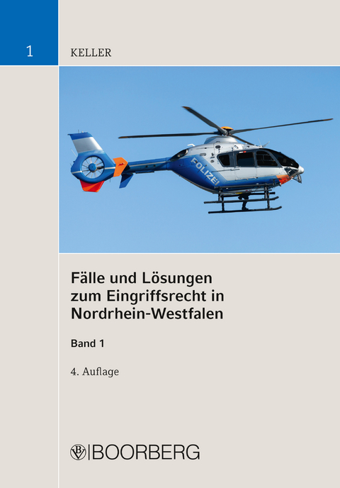 Fälle und Lösungen zum Eingriffsrecht in Nordrhein-Westfalen - Christoph Keller