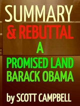 Summary & Rebuttal for A Promised Land by Barack Obama - Scott Campbell