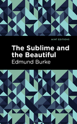 The Sublime and The Beautiful - Edmund Burke