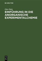 Einführung in die anorganische Experimentalchemie - Otto Diels