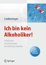 Ich bin kein Alkoholiker! - Johannes Lindenmeyer