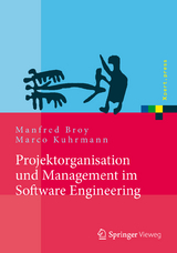 Projektorganisation und Management im Software Engineering - Manfred Broy, Marco Kuhrmann