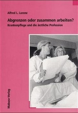 Abgrenzen oder zusammenarbeiten - Alfred L Lorenz