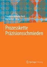 Prozesskette Präzisionsschmieden - 