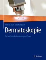 Dermatoskopie - Andreas Blum, Stephan Bosch