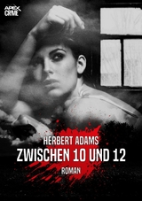 ZWISCHEN 10 UND 12 - Herbert Adams