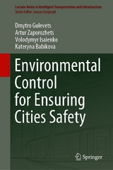 Environmental Control for Ensuring Cities Safety - Dmytro Gulevets, Artur Zaporozhets, Volodymyr Isaienko, Kateryna Babikova