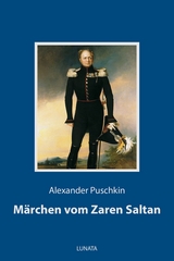 Märchen vom Zaren Saltan - Alexander Puschkin