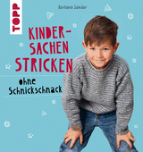 Kindersachen stricken ohne Schnickschnack - Barbara Sander