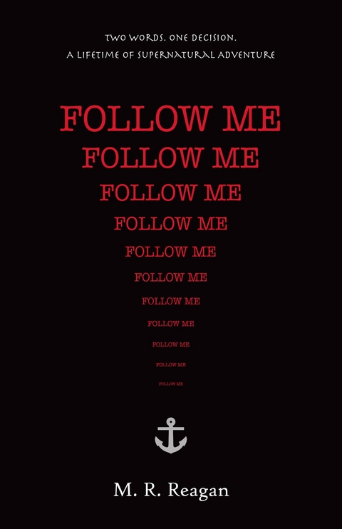 Follow Me -  M R Reagan