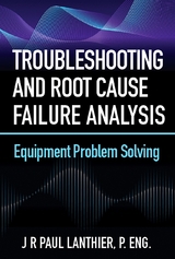 Troubleshooting and Root Cause Failure Analysis - JR Paul Lanthier