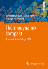 Thermodynamik kompakt - Bernhard Weigand, Jürgen Köhler, Jens von Wolfersdorf