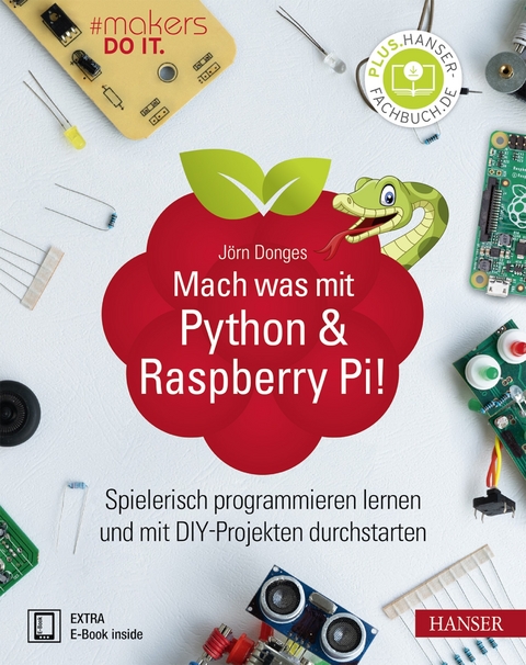 Mach was mit Python & Raspberry Pi! - Jörn Donges