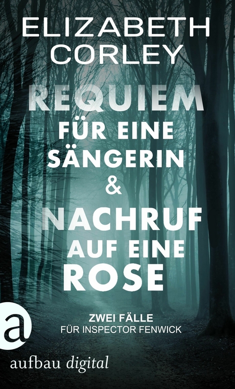 Requiem für eine Sängerin & Nachruf auf eine Rose - Elizabeth Corley