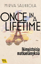 Once in a lifetime - Mirva Saukkola