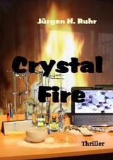 Crystal Fire - Jürgen Ruhr