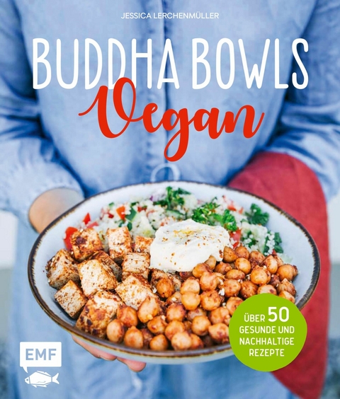 Buddha Bowls – Vegan - Jessica Lerchenmüller