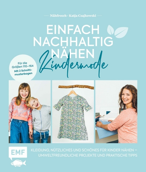 Einfach nachhaltig nähen – Kindermode - Katja Czajkowski