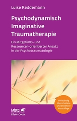 Psychodynamisch Imaginative Traumatherapie - PITT (Leben Lernen, Bd. 320) -  Luise Reddemann