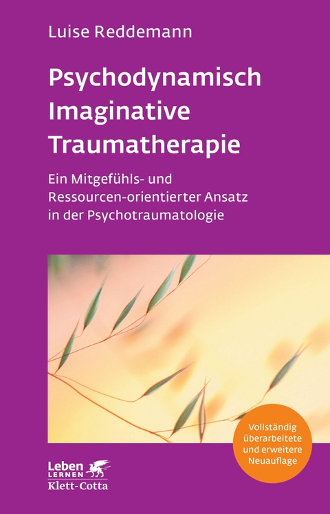 Psychodynamisch Imaginative Traumatherapie - PITT (Leben Lernen, Bd. 320) -  Luise Reddemann