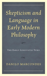 Skepticism and Language in Early Modern Philosophy -  Danilo Marcondes