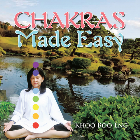 Chakras Made Easy - Khoo Boo Eng