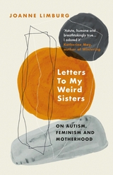 Letters To My Weird Sisters -  Joanne Limburg