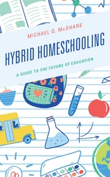 Hybrid Homeschooling -  Michael Q. McShane