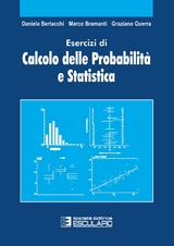 Esercizi di Calcolo delle Probabilità e Statistica - Daniela Bertacchi, Marco Bramanti, Graziano Guerra