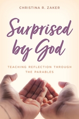 Surprised by God -  Christina R. Zaker