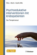 Psychoedukative Interventionen mit Krebspatienten -  Joachim Weis,  Ulrike Heckl,  Susanne Seuthe-Witz