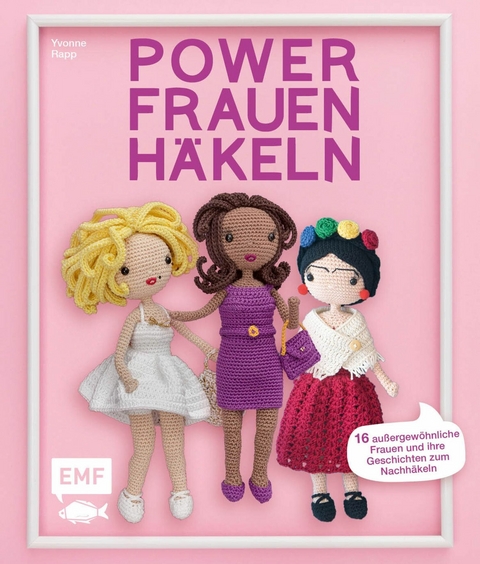 Powerfrauen häkeln - Yvonne Rapp