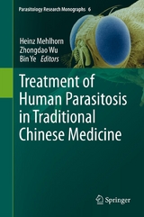 Treatment of Human Parasitosis in Traditional Chinese Medicine - 