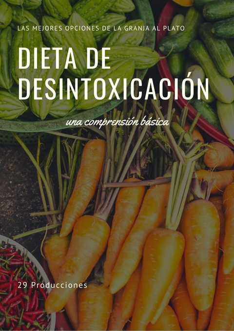 Dieta dexintosicacion -  29producciones