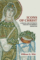 Icons of Christ - William G. Witt