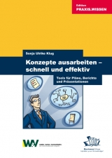 Konzepte schnell und effektiv ausarbeiten - Sonja Klug