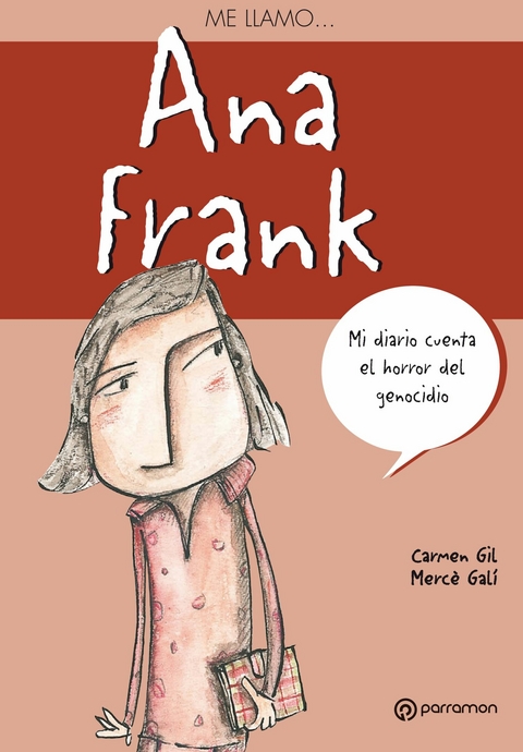 Me llamo Ana Frank - Carmen Gil, Mercè Galí