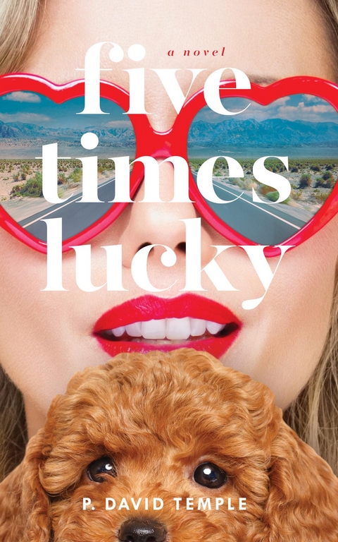 Five Times Lucky -  P. David Temple