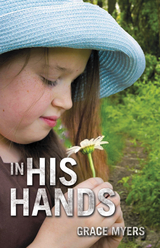 In His Hands -  Grace Myers