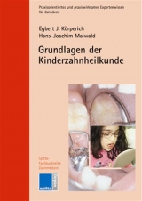 Grundlagen der Kinderzahnheilkunde - Egbert J Körperich, Hans J Maiwald