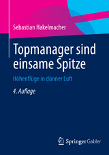 Topmanager sind einsame Spitze - Sebastian Hakelmacher