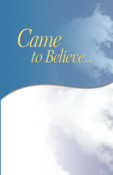 Came to Believe -  Inc. Alcoholics Anonymous World Services